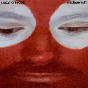 Image for 'CRAZY HORSE CLUB MIXTAPE, VOL. 1'