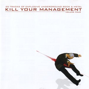 Image for 'Kill Your Management Volume Four'