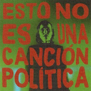 Image for 'ESTO NO ES UNA CANCIÓN POLÍTICA'