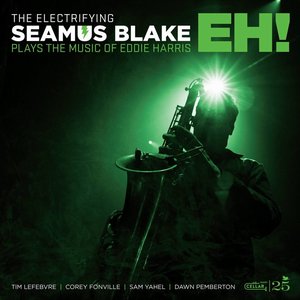 Image for 'The Electrifying Seamus Blake - EH!'