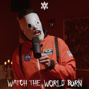 “Watch The World Burn”的封面
