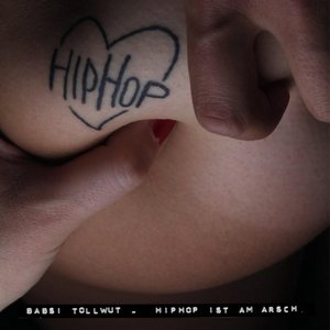 Image for 'HipHop ist am Arsch'