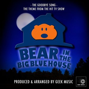 Image for 'Goodbye Song (From "Bear in The Big Blue House")'