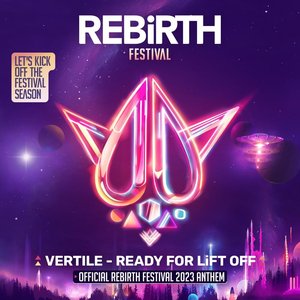 Image for 'Ready For Lift Off (Official REBiRTH Festival 2023 Anthem)'