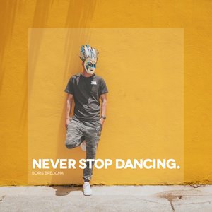 “Never Stop Dancing”的封面