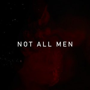 Image for 'Not All Men'
