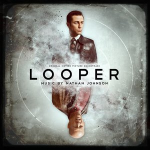 Image for 'Looper (Original Motion Picture Soundtrack)'