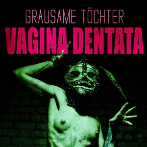 Image for 'Vagina Dentata'