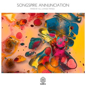 “Songspire Annunciation (Mixed by All Living Things)”的封面