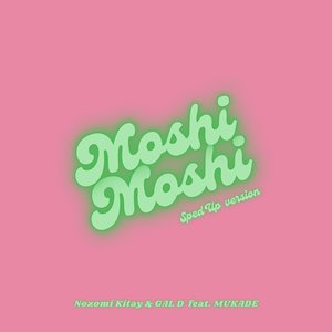 “Moshi Moshi (feat. MUKADE) [Sped Up]”的封面