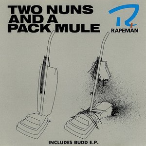“Two Nuns and a Pack Mule + Budd EP”的封面
