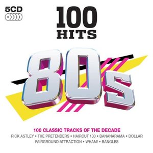 Image for '100 Hits: 80's'