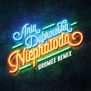 Image for 'Nieprawda (Gromee Remix)'
