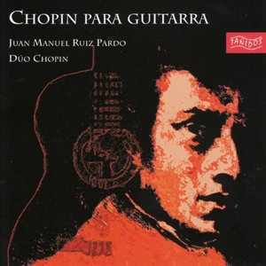 Image for 'Frédéric Chopin: Chopin para Guitarra'