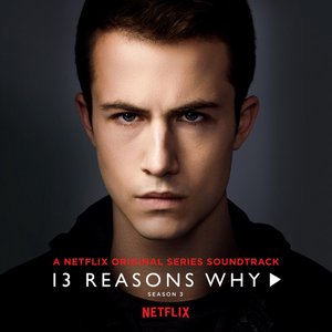 “13 Reasons Why (Season 3)”的封面