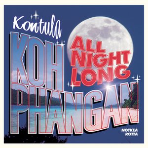 Zdjęcia dla 'Kontula - Koh Phangan All Night Long'