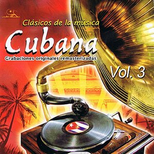 Image for 'Clásicos de La Música Cubana Volume 3'