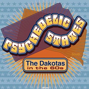 “Psychedelic States: The Dakotas in the 60s”的封面