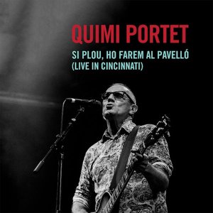 Imagem de 'Si plou, ho farem al pavelló (Live In Cincinnati)'