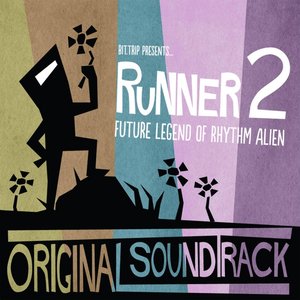 Image for 'Runner2: Future Legend of Rhythm Alien (The Original Soundtrack)'