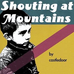 Image for 'Shouting At Mountains'