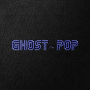 Image for 'THE GHOST ~ POP TAPE'