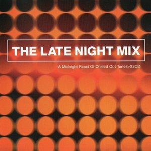 Image for 'The Late Night Mix'