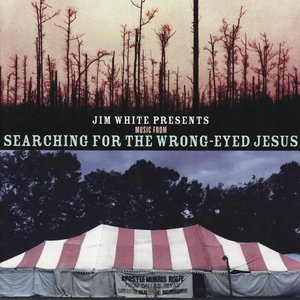 Bild für 'Presents Music from Searching for The Wrong Eyed Jesus'