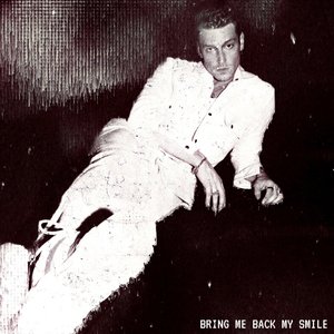 Image for 'Bring Me Back My Smile'