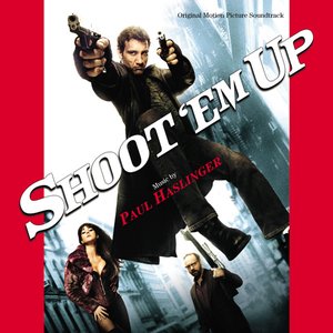 Zdjęcia dla 'Shoot 'Em Up (Original Motion Picture Soundtrack)'