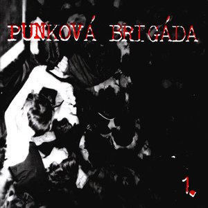 Immagine per 'Punková brigáda 1.'