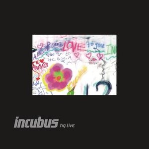 Image for 'Incubus HQ Live'