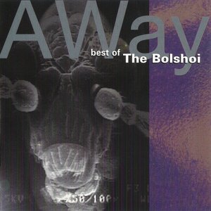 Image for 'Away: Best of the Bolshoi'