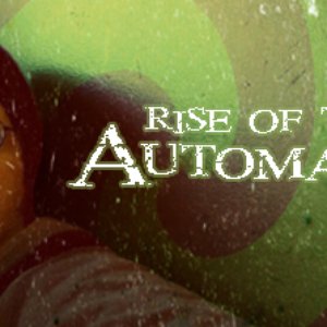 Imagem de 'Rise of the Automaton'