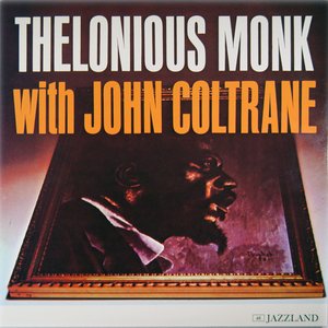 Image for 'Thelonious Monk with John Coltrane'