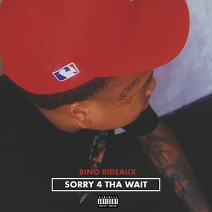 Image for 'Sorry 4 tha Wait'