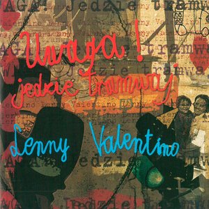 “Lenny Valentino, Artur Rojek, Mietall Walus”的封面