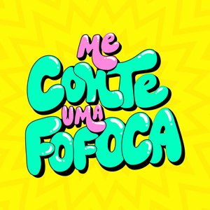 Image for 'Me conte uma fofoca'