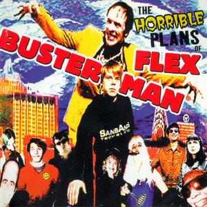 Image for 'The Horrible Plans of Flex Busterman'