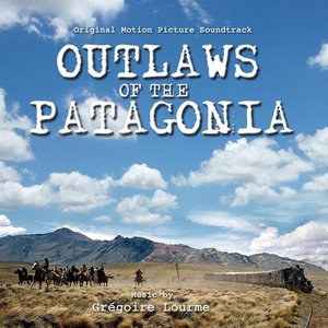 Image for 'Outlaws of the Patagonia'