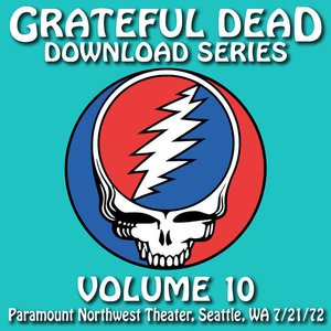 Image for 'Download Series Vol. 10: 7/21/72 (Paramount Northwest Theatre, Seattle, WA)'