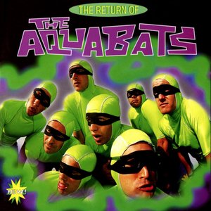 Image for 'The Return of the Aquabats'