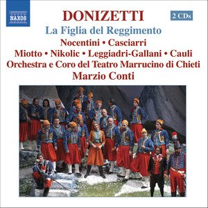 Imagen de 'Donizetti: Figlia Del Reggimento (La) (The Daughter of the Regiment)'