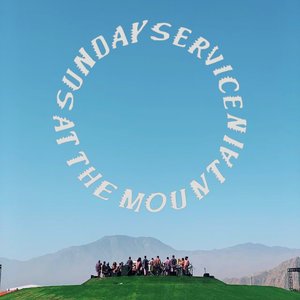 Image for 'Sunday Service At The Mountain (Coachella 2019)'