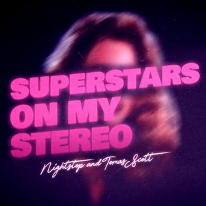 Immagine per 'Superstars On My Stereo'