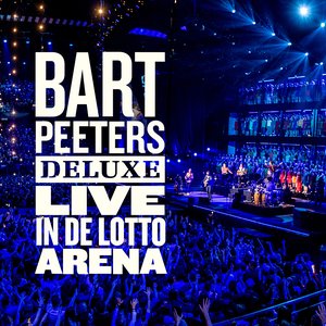 Изображение для 'Bart Peeters Deluxe - Live in de Lotto Arena'