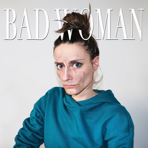'Bad Woman' için resim