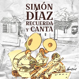 Image for 'Simón Díaz Recuerda y Canta'