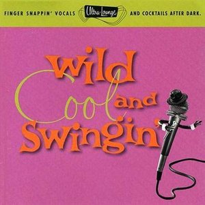 Image for 'Wild, Cool & Swingin''