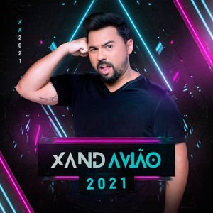 Изображение для 'Xand Avião 2021'